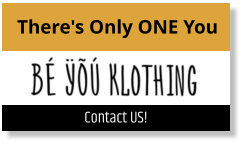 Contact US! There's Only ONE You