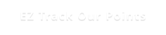 EZ Track Our Points